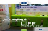 LIFE Information - Archive of European Integrationaei.pitt.edu/45946/1/life_information_2012.pdfLIFE has co-financed some 3 900 projects, contrib- uting approximately €3.1 billion