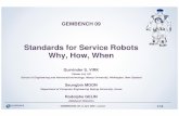 Standards for Service Robots Why, How, When · Standards for Service Robots Why, How, When ... Aldebaran Robotics. ... Safety Standards for Service robots in Personal Care