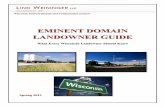 EMINENT DOMAIN LANDOWNER .EMINENT DOMAIN LANDOWNER GUIDE ... choosing the wrong appraiser can greatly