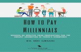 How to Pay Millennials - Clary Executive Benefits – Linking …claryeb.com/wp-content/uploads/sites/36/2016/09/Vision... · 2016-09-07 · How to Pay Millennials BY: ... Here are