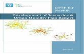 Development of Scenarios & Urban Mobility Plan Report · Development of Scenarios & Urban Mobility Plan Report . ... Figure 2-8 Travel time distribution curve ... Table 6-6 Bus Routes