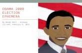 [PPT]Obama Ephemeraopenlib.org/home/krichel/courses/lis654n12s/plan/oakwood... · Web viewBy Wendy Ball – Attipoe LIS 654, February 5, 2012 OBAMA 2008 ELECTION EPHEMERA Project