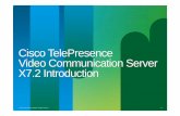 TelePresence VCS X7.2 - Cisco Support Community - Cisco … · 2013-09-10 · Cisco TelePresence Video Communication ... UPDATE messages containing information relating to the remote
