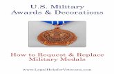 U.S. Military Awards & Decorations of Contents Military Awards & Decorations 1 Order of Precedence 2 Replacing Military Medals 8 Next-of-Kin 12 Who Should I Send My Request To? 10