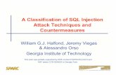 A Classification of SQL Injection Attack Techniques and Countermeasures · 2007-02-23 · A Classification of SQL Injection Attack Techniques and Countermeasures William G.J. Halfond,