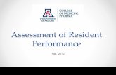 Assessment of Resident Performance - Phoenixphoenixmed.arizona.edu/.../rd/resident-evaluation-assessment.pdf · • Discuss upcoming changes in ACGME resident evaluation methods ...