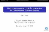 Deductive-Inductive Logic Programming for to ILP Integrating Deduction & Induction Collaborative Problem Solving Deductive-Inductive Logic Programming for Collaborative Problem Solving
