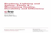 Roadway Lighting and Safety: Phase II – Monitoring Quality ... · Roadway Lighting and Safety: Phase II – Monitoring Quality, Durability and Efficiency Final Report November 2011