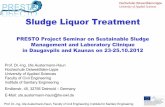 Sludge Liquor Treatment - PRESTO · Prof. Dr.-Ing. Ute Austermann-Haun, Faculty of Civil Engineering, Institute for Sanitary Engineering Sludge Liquor Treatment PRESTO Project Seminar