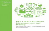 PFS + ECE: Outcomes Measurement and Pricing · predict or act as a proxy for high school graduation (Allensworth and Easton 2007; Balfanz, Herzog, and Mac Iver 2007; ... PFS + ECE: