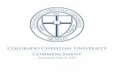 Colorado Christian University Commencement Christian University is pleased to award the honorary ... Mr. Steven T. Taylor Dean, ... Stephanie Christine McBride