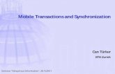 Mobile Transactions and Synchronization · Mobile Transactions and Synchronization Can Türker ETH Zurich Seminar "Ubiquitous Information", 28.11.2001