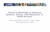 Using Technology to Enhance Quality, Safety, and Research ... · Using Technology to Enhance Quality, Safety, and Research: A ... extraction for NDNQI ... of blood • Lowest measured