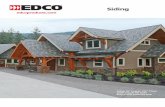 EDCO Products Inc. Soffit, Fascia and Trim Siding · Siding 8700 Excelsior Boulevard, Hopkins, MN 55343 9016-000 Siding April 2017. Printed in the U.S.A. edcoproducts.com Our lifetime