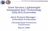 Joint Service Lightweight Integrated Suit Technology ... · Joint Program Executive Office for Chemical and Biological Defense 050426_APBI 1 Joint Service Lightweight Integrated Suit