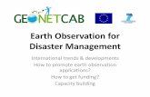 Earth Observation for Disaster Management - services · Earth Observation for Disaster Management ... involvement of insurance company, ... water cycle (floods), pest control, etc.