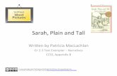 Sarah Plain & Tall - Home » TextProjecttextproject.org/.../content-words/TPWP-CW-Sarah-Plain-and-Tall.pdf · Sarah,&Plain&and&Tall& Wri.en&by&Patricia MacLachlan& Gr&283&TextExemplar&–Narraves&