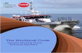 The Workboat Code - assets.publishing.service.gov.uk · Boat Code instead of this Code, in accordance with the MCA’s Marine Guidance Note MGN466. 1.8.4 The Code can also be used