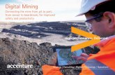 Digital Mining - Accenture · Digital Mining ACCENTURE ACCENTURE SERVICES MES Sustainability Services & Community Engagement Accenture Pervasive Wireless Solutions Plant … Digital