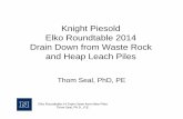 Knight Piesold Elko Roundtable 2014 Drain Down from … - Drain... · Knight Piesold Elko Roundtable 2014 Drain Down from Waste Rock ... Thom Seal, PhD, PE. Elko Roundtable-14 Drain