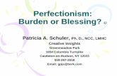 Perfectionism: Burden or Blessing? - MT AGATE · Perfectionism: Burden or Blessing? ... • Divergent thinking/creativity • Keen sense of justice • Capacity for reflection. Personality