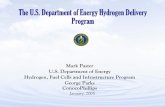 The U.S. Department of Energy Hydrogen Delivery … U.S. Department of Energy Hydrogen Delivery Program Mark Paster U.S. Department of Energy Hydrogen, Fuel Cells and Infrastructure