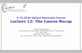 S-72.3340 Optical Networks Course Lecture 12: The … links •Satellite links Radio relay stations Orbiting satellite •Fiber links Electrical repeater Electrical to ... • SDH