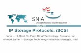 EDUCATION IP Storage Protocols: iSCSI · EDUCATION IP Storage Protocols: iSCSI John L. Hufferd, Sr. Exec Dir of Technology, Brocade, Inc ... Storage Area Network – FC – iSCSI