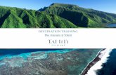 The Islands of Tahiti - Tahiti Tourisme North Americatahititiareagent.com/elearning/presentation/1_Destination_Training... · • The islands are autonomous and ... • Ia ora na: