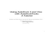 Using AutoDock 4 and Vina with AutoDockTools: A … AutoDock 4 and Vina with AutoDockTools: A Tutorial Written by Ruth Huey, Garrett M. Morris and Stefano Forli The Scripps Research