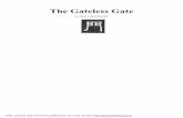 The Gateless Gate - The Conscious Living Foundation Gateless Gate by Ekai, ... 'Why does Bodhidharma come to China from India?' 'If the man in tree does not answer, he fails; and if