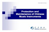 Protection and Maintenance of Chinese Music Instrumentseason.com.sg/documents/maintenance_eng.pdf · 2011-11-30 · Protection and Maintenance of Chinese Music Instruments EASON enterprises