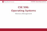 CSE 506: Operating Systems - Computer Architecture … · –Based on e820 map ... CSE506: Operating Systems Memory mapping recap ... •Three types of dynamic allocators available