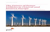The Future of Power Utilities in Central and Eastern Europe · transformation is taking place in the wake of ﬁ ve ... Poland and Slovakia. ... The Future of Power Utilities in Central