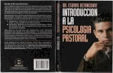 Introducción a la Psicología Pastoral - iesdi.orgiesdi.org/universidadvirtual/Biblioteca_Virtual/Libros_de... · es un manual exhaustivo, pero sí una introducción completa a todos