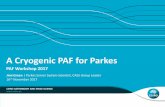A Cryogenic PAF for Parkes - PAF Workshop 2017 · A Cryogenic PAF for Parkes PAF Workshop 2017 CSIRO ASTRONOMY AND SPACE SCIENCE Jimi Green ... •Alex Dunning •Ron Ekers •Doug