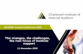 The changes, the challenges, the new focus of Institute ... changes, the challenges, the new focus of Institute ... • Release of guidance for practitioners and snap poll. ... - Leverage