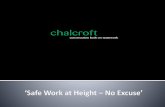 Health and Safety Presentation - Chalcroft at Height/WAH Presentation.pdf · working at height Chalcroft has launched an ongoing campaign under the slogan: • ZSafe Work at Height