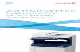 DocuPrint P355 db / d and M355 df Monochrome Laser Printer-d-,0... · The Fuji Xerox DocuPrint P355 d and M355 df deliver brilliant ... 4 5 6. Copy Function ... In the case of a failure