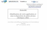 RobotML Modélisation de votre application et mise à ...jra2012.irccyn.ec-nantes.fr/presentations/JRA2012-session1-Patin.pdfIntellectual Property Rights are governed by PROTEUS Contract