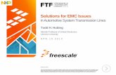 Solutions for EMC Issues - cache.freescale.comcache.freescale.com/files/training/doc/ftf/2014/FTF-SDS-F0091.pdfSolutions for EMC Issues in Automotive System Transmission Lines ...