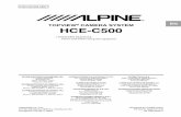 TOPVIEW CAMERA SYSTEM EN HCE-C500 - alpine.es · ALPINE HCE-C500 EN 68-18693Z84-A (A5) EN 2 TOPVIEW® CAMERA SYSTEM HCE-C500 OWNER’S MANUAL Please read before using this …