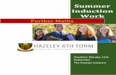Further Maths - The Hazeley Academy · Further Mathematics A Level Maths OCR (MEI): Further Pure Maths, Mechanics, Statistics Objectives: To reinforce understanding of key GCSE algebraic