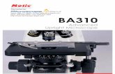 The Microscope Depot - Motic - BA310 - BA310LEDmicroscope-depot.com/download/motic/m-depot_motic_BA310... · 2017-03-04 · Simple Darkfield Darkfield is possible with a separate