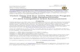 Violent Gang and Gun Crime Reduction Program (Project … · Violent Gang and Gun Crime Reduction Program ... unified approach led by the U.S ... for FY 2015 will be made through