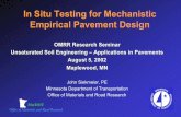 In Situ Testing for Mechanistic Empirical Pavement Design · In Situ Testing for Mechanistic Empirical Pavement Design ... AASHO Road Test ... Quantify alternative materials and construction