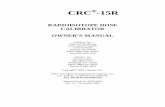 RADIOISOTOPE DOSE CALIBRATOR OWNER’S MANUAL€¦ · CAPINTEC, INC CRC®-15R PREFACE Thank you for purchasing the Capintec, Inc. CRC®-15R Radioisotope Dose Calibrator. Every effort