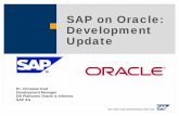 SAP on Oracle: Development Update - doag.org · SAP on Oracle: Development Update ... SAP NetWeaver ABABAPAP EngineEngine J2EE J2EE EngineEngine mySAP SRM ... Certification Process