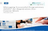 Managing Successful Programmes (MSP)® Re-Registration … · Managing Successful Programmes (MSP)® Re-Registration ... What is a programme? ... Material in this document has been