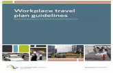 Workplace travel plan guidelines - NZ Transport Agency · Page iii The NZ Transport Agency’s Workplace travel plan guidelines First edition, Amendment 0 Effective from August 2011